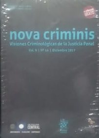 Nova Criminis . Visiones Criminológicas de la Justicia Penal Vol. 9 Nº 14 Diciembre 2017. Año 2018/ 337 Pág. Autor  Libro Escrito por Varios Autores