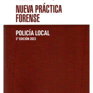 Nueva Practica Forense Policía Local - 3era Edición. Año Junio 2023/ 611 Pág. Autor Aníbal Cornejo Manríquez