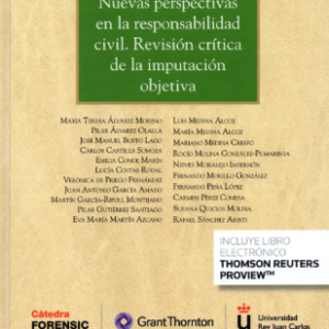 Nuevas Perspectivas en la Responsabilidad Civil. Revisión Critica de la Imputación Objetiva. Año 2022/1.050 Pág. Autor   Pilar Álvarez Olalla