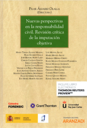 Nuevas Perspectivas en la Responsabilidad Civil. Revisión Critica de la Imputación Objetiva. Año 2022/1.050 Pág. Autor   Pilar Álvarez Olalla
