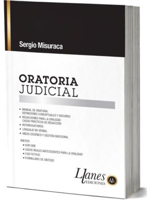 Oratoria Judicial * Sergio Misuraca - edición actualizada año 2025, 166 Páginas
