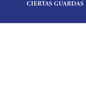 Patria Potestad y  Ciertas Guardas. Año Abril 2024 /167 Pág. Autor  Carlos Garrido Chacana