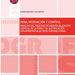 Pena, motivación y control. Año 2022 / 600 Pág. Autor Ramón Beltrán  Calfurrapa