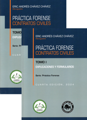 Práctica Forense, Contratos Civiles - 4ta Edición -II Tomos. Año 2024/ 1.098 Pág. Autor Eric Andrés Chávez Chávez