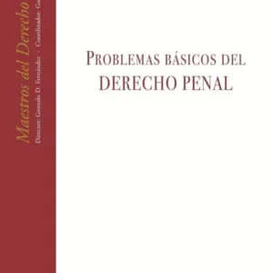 Problemas Básicos del Derecho Penal - Claus Roxin, edición año 2017 - 417 Pág.