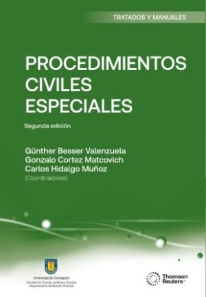 Procedimientos Civiles Especiales Günther Besser Valenzuela, Gonzalo Cortez Matcovich, Carlos Hidalgo Muñoz