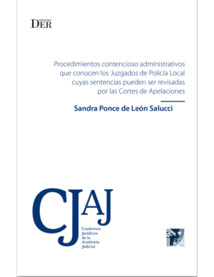Procedimiento Contencioso Administrativos que conocen los juzgados de Policía Local  Cuya Sentencias  pueden ser revisadas.  Año Octubre 2018/ 61 Pág. Autor Sandra Ponce de León Salucci