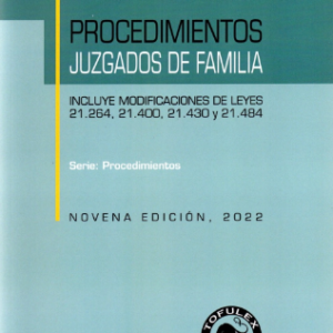 Procedimientos Juzgados  de Familia 9na Edición . Año 2022/ 546 Pág. Autor Eric Chávez Chávez