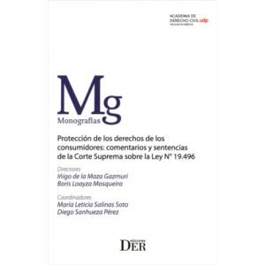 Protección de los Derechos de los Consumidores: Comentarios y Sentencias de la Corte Suprema sobre la Ley N°19.496