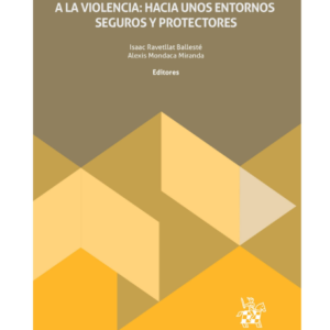 Protección Integral de los Derechos de la Infancia y la Adolescencia frente a la violencia. Año Diciembre/328 Pág. Autor Isaac Ravetllat Ballesté y  Alexis Mondaca Miranda