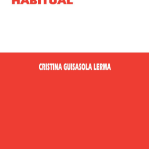 Reincidencia y Delincuencia Habitual. Año 2008/ 171 Pág. Autor  Cristina Guisasola Lerma