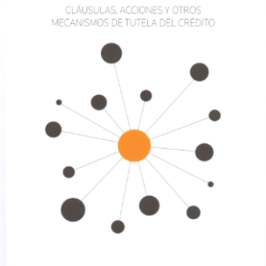 Remedios Contractuales. Cláusulas, Acciones y Otros Mecanismos de Tutela del Crédito. Año 2018/ 639 Pág. Autor Hugo Cárdenas Villarreal y Ricardo Reveco Urzúa (AGOTADO)