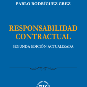 Responsabilidad Contractual * Pablo Rodríguez Grez - 2° edición actualizada año 2025 * 334 Pág.
