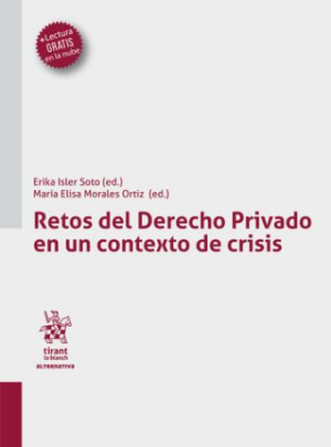 Retos del Derecho Privado en un contexto de crisis. Año 2021/664 Pág. Autor Erika Isler Soto y María Elisa Morales Ortiz