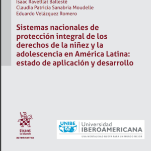 Sistemas nacionales de protección integral de los derechos de la niñez y la adolescencia en América Latina: estado de aplicación. Año 2022. Autor Isaac Ravetllat Ballesté