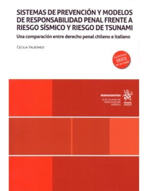Sistemas de Prevención y Modelos de Responsabilidad Penal Frente a Riesgo Sísmico y Riesgo de Tsunami