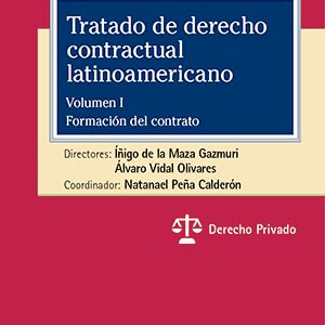 Tratado de Derecho Contractual Latinoamericano * Formación del Contrato - Vol. I edición actualizada año 2026 * 540 Pág.