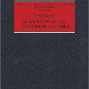 Tratado de Derecho de las Telecomunicaciones * Tomás de la Quadra-Salcedo y José Vida - 1° octubre año 2025 *1.620 Páginas