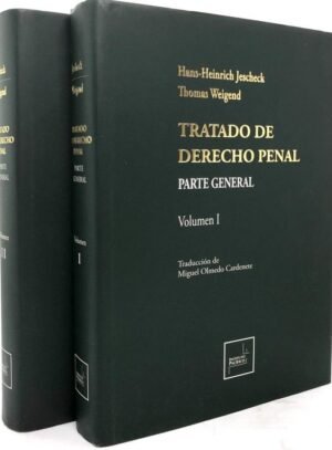 Tratado de Derecho Penal, Parte General 2 Volúmenes - Hans-Heinrich Jescheck, Thomas Weigend