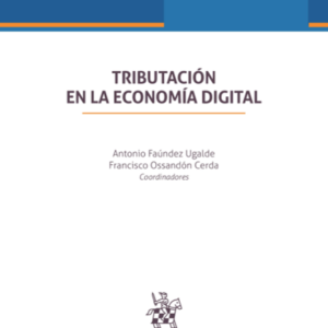 Tributación en la Economía Digital.  Año Septiembre 2023/ 396 Pág. Autor  Antonio Faúndez Ugalde y Francisco Ossandón Cerda