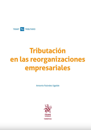 Tributación en la Reorganizaciones Empresariales. Año 2021/636 Pág. Autor Antonio Faúndez Ugalde