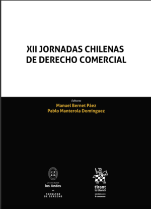 XII Jornadas chilenas de Derecho Comercial. Año 2022/ 382 Pág. Autor Pablo Manterola Domínguez y Manuel Bernét Páez