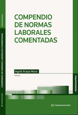 Compendio de Normas Laborales Comentadas. Año 2023/350 Pág. Autor Equipo Editorial Thomson Reuters