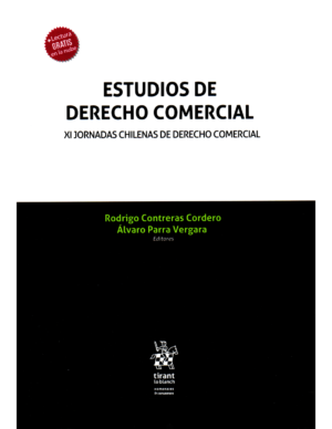 Estudios de Derecho Comercial - XI Jornadas Chilenas de Derecho Comercial,  Rodrigo Contreras Cordero - Álvaro Parra Vergara - julio 2024 / 712 Pág.