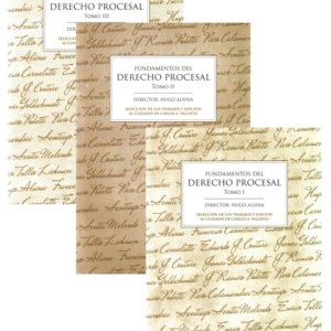 Fundamentos del Derecho Procesal - Hugo Alsina, III Tomos - 1.706 páginas 1ª edición año 2016