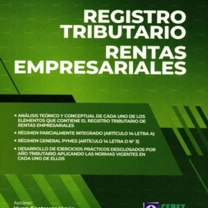 Registro Tributario Rentas Empresariales - Hugo Contreras Urzúa - Leonel González Silva / edición Julio 2024 - 315 Páginas