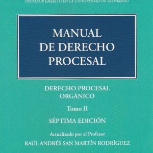 Manual de Derecho Procesal Tomo II * Procesal Orgánico - 7ma. edición año 2026 * Mario Casarino Viterbo * 430 Pág.