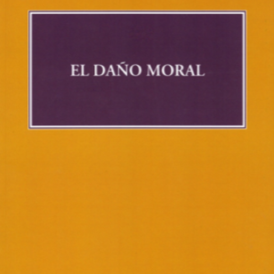 El Daño Moral * Carmen Domínguez Hidalgo - edición año 2000 * 670 Páginas
