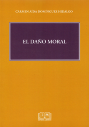 El Daño Moral * Carmen Domínguez Hidalgo - edición año 2000 * 670 Páginas