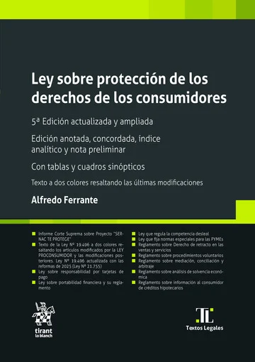 Ley Sobre Protección de los Derechos de los Consumidores * 5ª ed. actualizada y ampliada. Anotada, Concordada, índice analítico y Nota Preliminar