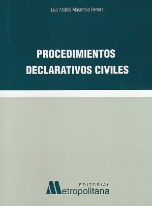 Procedimientos Declarativos Civiles * Luis Andrés Marambio Herrera - 1° edición año 2026 * 256 Pág.