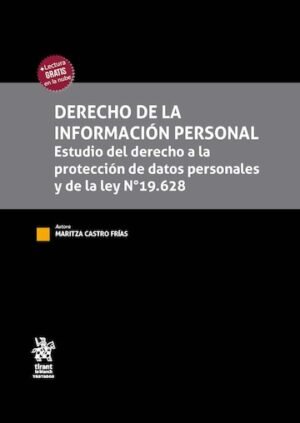 Derecho de la Información Personal. Estudio del Derecho a la Protección de Datos Personales y de la Ley Nº19.628