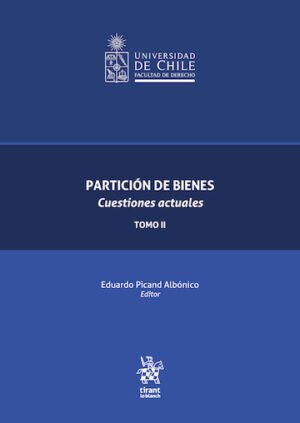 Partición de Bienes  Cuestiones actuales * Tomo II - Eduardo Picand Albónico * edición actualizada agosto año 2026 * 756 Pág.