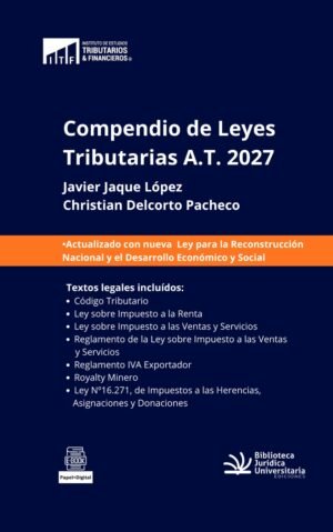 Compendio de Leyes Tributarias A.T. 2027 * Javier Jaque López - Christian Delcorto Pacheco * 500 Páginas