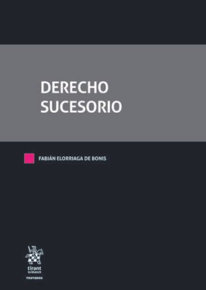 Derecho Sucesorio * Fabián Elorriaga de Bonis - 1° edición actualizada octubre año 2026 * 1.038 Páginas