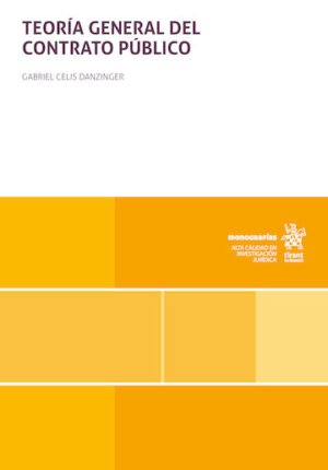 Teoría General del Contrato Público * Gabriel Celis Danzinger - 1° edición Septiembre año 2026 * 686 Páginas