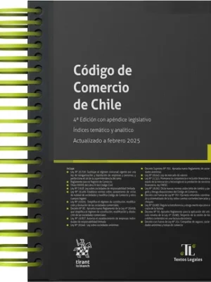 Código de Comercio de Chile 4ta. Edición con Apéndice Legislativo – Índices Temático y Analítico. Año 2025/ 924 Pág. Autor  Manuel Bernet Páez