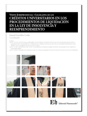 Visión Jurisprudencial y Legislativa de los Créditos en los Procedimientos de Liquidación en la Ley de Insolvencia y Reemprendimiento. Año Octubre 2023/ 333 Pág. Autor Ismael González Cerda