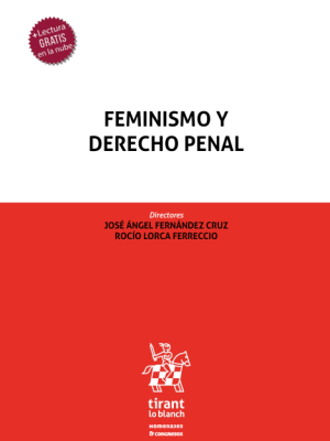 Feminismo y Derecho Penal, Edición Actualizada. Año  2024/ 350 Pág. Autor José Angel Fernandez  y Cruz Rocío Lorca Ferreccio