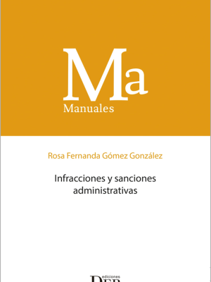Infracciones y Sanciones Administrativas. Año 2021/244 Pág. Autor Rosa Fernando Gómez Gonzales