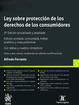 Ley Sobre Protección de los Derechos de los Consumidores 3era Edición. Año 2024/512 Pág. Autor  Alfredo Ferrante